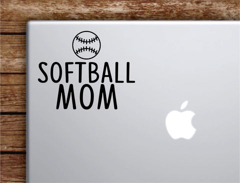 Softball Mom Laptop Wall Decal Sticker Vinyl Art Quote Macbook Apple Decor Car Window Truck Teen Inspirational Girls Sports Baseball