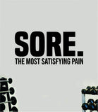 Sore The Most Satisfying Pain Quote Wall Decal Sticker Vinyl Art Home Decor Bedroom Inspirational Motivational Gym Fitness Health Exercise Lift Weights Beast