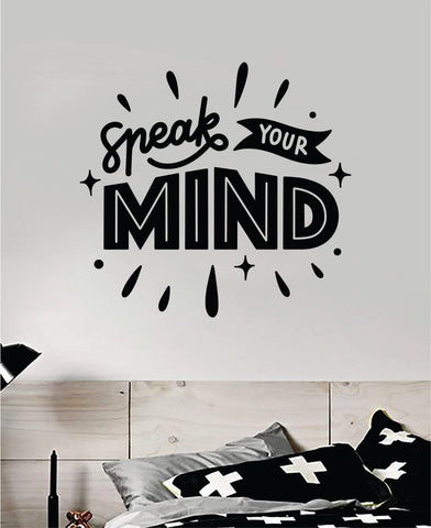 Speak Your Mind Quote Wall Decal Sticker Bedroom Room Art Vinyl Inspirational Motivational Kids Teen Baby Nursery School Girls