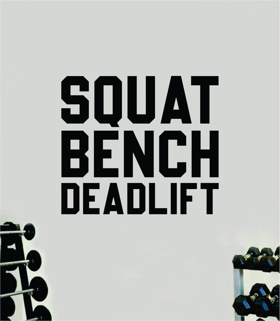 Squat Bench Deadlift