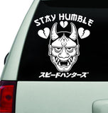 Stay Humble Hannya Mask Speedhunter Broken Heart Japanese Wall Decal Car Truck Window Windshield JDM Sticker Vinyl Lettering Quote Drift Boy Girl Funny Sadboyz Racing Men Club Oni Mask