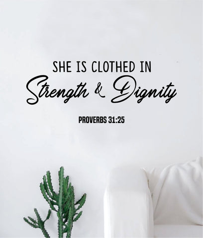 Strength Dignity Proverbs Quote Wall Decal Sticker Bedroom Home Room Art Vinyl Inspirational Motivational Teen Decor Religious Bible Verse God Blessed Spiritual