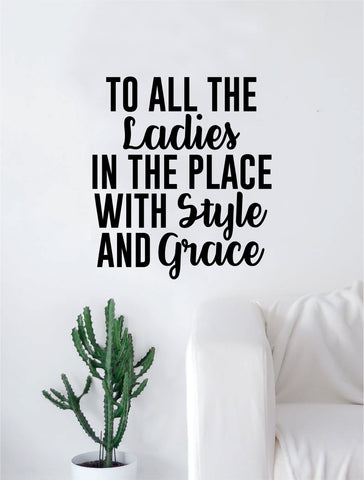 Style and Grace Biggie Quote Wall Decal Sticker Room Art Vinyl Rap Hip Hop Lyrics Music Ladies Girls Women Notorious BIG Funny Inspirational Motivational