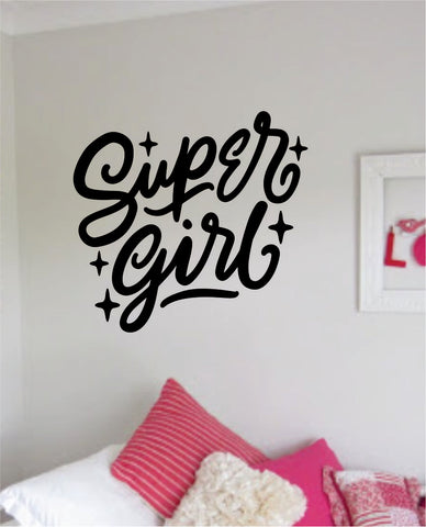 Super Girl Quote Wall Decal Sticker Decor Vinyl Art Bedrom Cute Daughter Baby Teen Princess Nursery Kids
