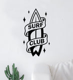 Surf Club Wall Decal Sticker Bedroom Room Vinyl Art Home Sticker Decor Teen Nursery Inspirational Sports Kids Teen Boy Girl Surfing Surfboard Beach Ocean Adventure