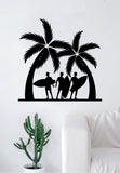 Surfers and Palm Trees Quote Decal Sticker Wall Vinyl Art Home Decor Decoration Teen Living Room Bedroom Sports Beach Ocean