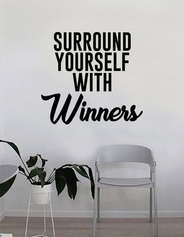 Surround Yourself with Winners Gym Quote Fitness Health Work Out Decal Sticker Wall Vinyl Art Wall Room Decor Weights Lift Dumbbell Motivation Inspirational