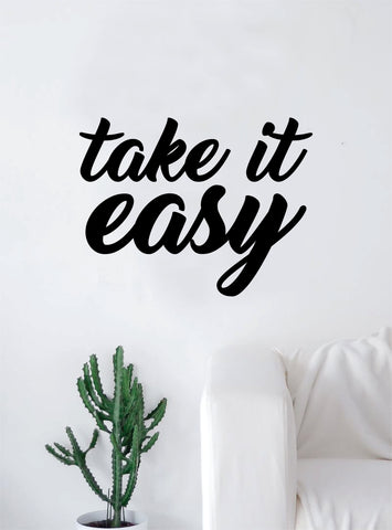 Take It Easy Wall Decal Sticker Room Art Vinyl Home House Decor Inspirational Quote Relax