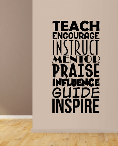 Teach Encourage Instruct Teacher Quote Decal Sticker Wall Vinyl Decor Art Living Room Bedroom Class Classroom Students Education Science