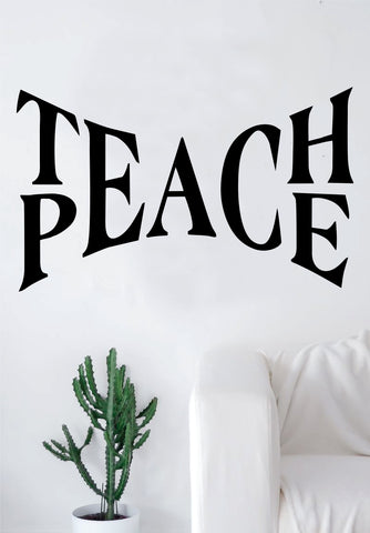 Teach Peace Large Quote Decal Sticker Wall Vinyl Art Home Room Decor Inspirational Motivational Beautiful Love