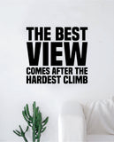 The Best View Quote Wall Decal Sticker Bedroom Living Room Art Vinyl Inspirational Motivational Teen Gym School Sports