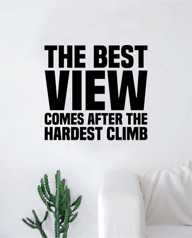 The Best View Quote Wall Decal Sticker Bedroom Living Room Art Vinyl Inspirational Motivational Teen Gym School Sports