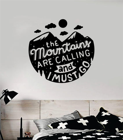 Mountains Are Calling V3 Decal Sticker Wall Vinyl Art Wall Bedroom Room Home Decor Inspirational Teen Nursery Travel Adventure Wanderlust Kids