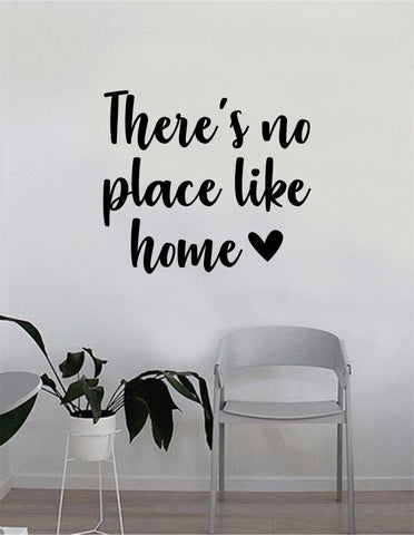 There's No Place Like Home Wall Decal Sticker Room Art Vinyl Home House Decor Quote Inspirational Family Love