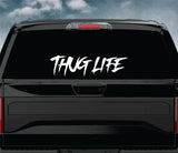 Thug Life Car Decal Truck Window Windshield JDM Sticker Vinyl Lettering Quote Boy Girl Funny Men Racing Sadboyz Sadgirlz Broken Heart Club Stay Humble