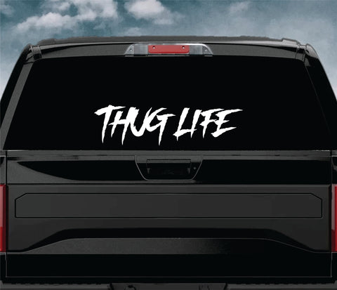 Thug Life Car Decal Truck Window Windshield JDM Sticker Vinyl Lettering Quote Boy Girl Funny Men Racing Sadboyz Sadgirlz Broken Heart Club Stay Humble
