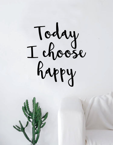 Today I Choose Happy Quote Wall Decal Sticker Room Art Vinyl Inspirational Decor Happiness