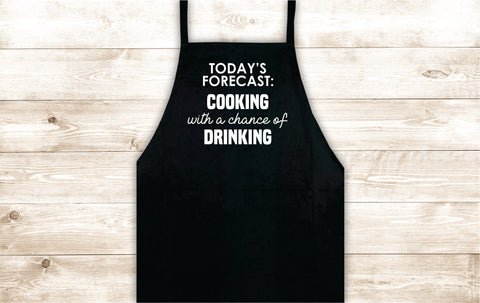 Today's Forecast Apron Heat Press Vinyl Bbq Barbeque Cook Grill Chef Bake Food Kitchen Funny Gift Men Drinking