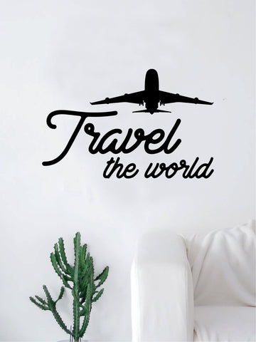 Travel the World V4 Quote Decal Sticker Wall Vinyl Art Home Room Decor Airplane Adventure Inspirational Wanderlust Explore