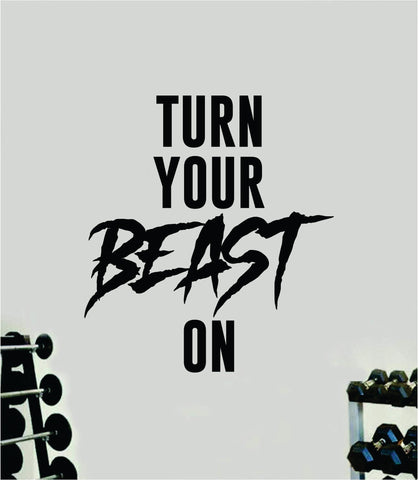 Turn Your Beast On Wall Decal Sticker Vinyl Art Wall Bedroom Room Home Decor Inspirational Motivational Teen Sports Gym Lift Weights Fitness Workout Men Girls Health Exercise