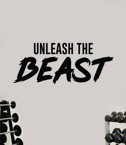 Unleash the Beast Decal Sticker Wall Vinyl Art Wall Bedroom Room Home Decor Inspirational Motivational Teen Sports Gym Fitness Health Beast