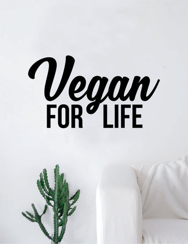 Vegan for Life Decal Sticker Wall Vinyl Art Home Decor Teen Quote Healthy Food Vegetarian