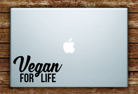 Vegan for Life Laptop Apple Macbook Quote Wall Decal Sticker Art Vinyl Car Window Healthy Food Vegetarian