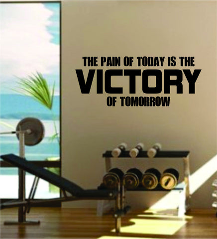 Victory of Tomorrow Quote Fitness Health Work Out Gym Decal Sticker Wall Vinyl Art Wall Room Decor Weights Motivation Inspirational