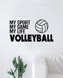 Volleyball My Sport Game Life Wall Decal Sticker Vinyl Art Bedroom Room Home Decor Quote Ball Kids Teen Baby Boy Girl Nursery School Fitness Inspirational