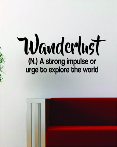 Wanderlust Definition Quote Decal Sticker Wall Vinyl Art Decor Home Travel Adventure