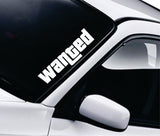 Wanted Wall Decal Car Truck Window Windshield JDM Sticker Vinyl Lettering Quote Boy Girl Funny Men Racing Sadboyz Sadgirlz Broken Heart Club Stay Humble Racing Video Gaming Gamer Auto