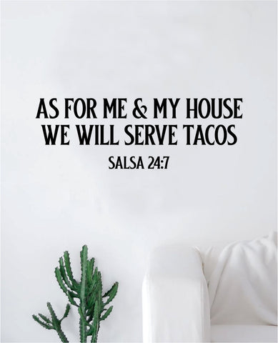 We Will Serve Tacos Decal Sticker Wall Vinyl Art Wall Bedroom Room Home Decor Inspirational Teen Funny Food Kitchen