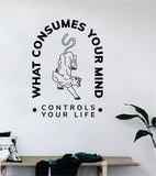 What Consumes Your Mind Decal Sticker Wall Vinyl Art Wall Bedroom Room Home Decor Inspirational Teen Tattoo Panther