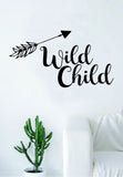 Wild Child Arrow Quote Design Decal Sticker Wall Vinyl Decor Art Adventure Travel Baby Nursery