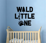 Wild Little One Decal Sticker Wall Vinyl Art Wall Bedroom Room Home Decor Inspirational Kids Baby Nursery Arrow Adventure Tree