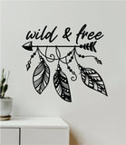 Wild and Free Feathers Arrow Quote Wall Decal Sticker Vinyl Art Decor Bedroom Room Boy Girl Baby Nursery Boho Adventure Travel