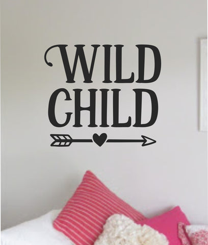 Wild Child V2 Quote Wall Decal Sticker Vinyl Art Decor Bedroom Room Boy Girl Teen Inspirational Motivational School Nursery Adventure Travel