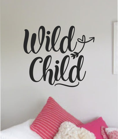 Wild Child V3 Quote Wall Decal Sticker Vinyl Art Decor Bedroom Room Boy Girl Teen Inspirational Motivational School Nursery Adventure Travel