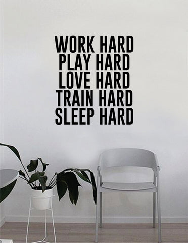 Work Hard Play Hard Quote Fitness Health Work Out Decal Sticker Wall Vinyl Art Wall Bedroom Room Decor DecorationLMotivation Inspirational Gym Sleep Train