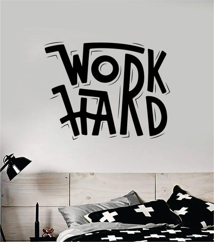 Work Hard Wall Decal Sticker Vinyl Art Bedroom Room Home Decor Inspirational Motivational Teen Baby Nursery School Gym