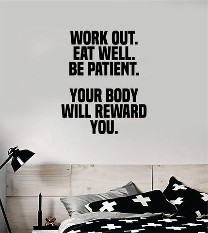 Work Out Eat Well Be Patient Quote Wall Decal Sticker Bedroom Home Room Art Vinyl Inspirational Motivational Teen Decor Kids School Gym Fitness Health