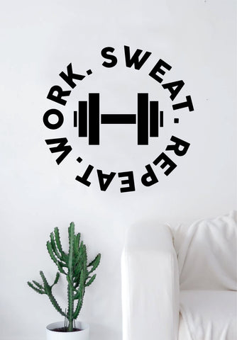 Work Sweat Repeat Decal Sticker Wall Vinyl Art Wall Bedroom Room Decor Motivational Inspirational Teen Sports Gym Fitness