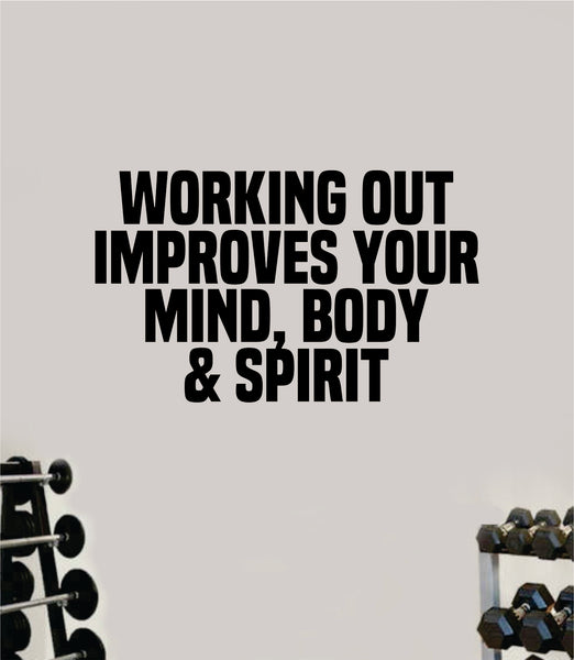 Working Out Improves Mind Body Spirit Quote Wall Decal Sticker Vinyl A ...