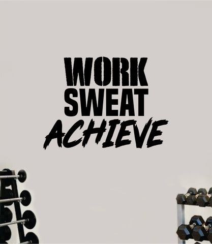 Work Sweat Achieve V2 Quote Wall Decal Sticker Vinyl Art Wall Bedroom Room Home Decor Inspirational Motivational Sports Lift Gym Fitness Girls Train Beast