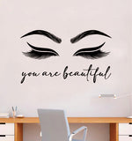 You Are Beautiful Wall Decal Sticker Vinyl Home Decor Bedroom Art Make Up Cosmetics Girls Eyes Eyebrows Eyelashes Lashes Brows Vanity Beauty
