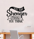 You Are Stronger Than You Think v3 Gym Fitness Wall Decal Home Decor Bedroom Room Vinyl Sticker Art Teen Work Out Quote Beast Lift Strong Inspirational Motivational Health School