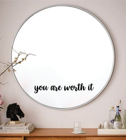 You Are Worth It V2 Wall Decal Sticker Vinyl Art Wall Bedroom Home Decor Inspirational Motivational Girls Teen Mirror Cute Positive
