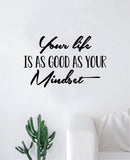 Your Life Mindset Quote Wall Decal Sticker Bedroom Living Room Art Vinyl Inspirational Yoga Happy Namaste School Love Family
