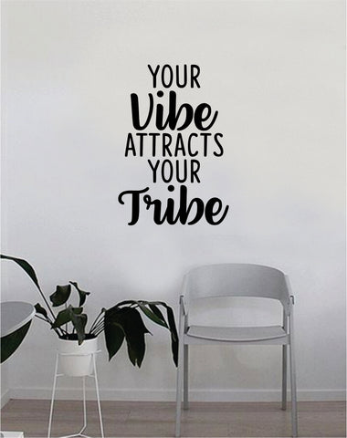 Your Vibe Attracts Your Tribe Quote Wall Decal Sticker Bedroom Home Room Art Vinyl Inspirational Decor Yoga Funny Namaste Funny Studio